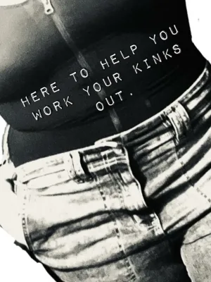 Here to help you work your kinks out